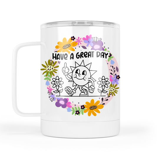 Have A Great Day Camping Mug With Lid