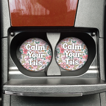 Calm Your Tits Car Coaster Set (Set of 2)