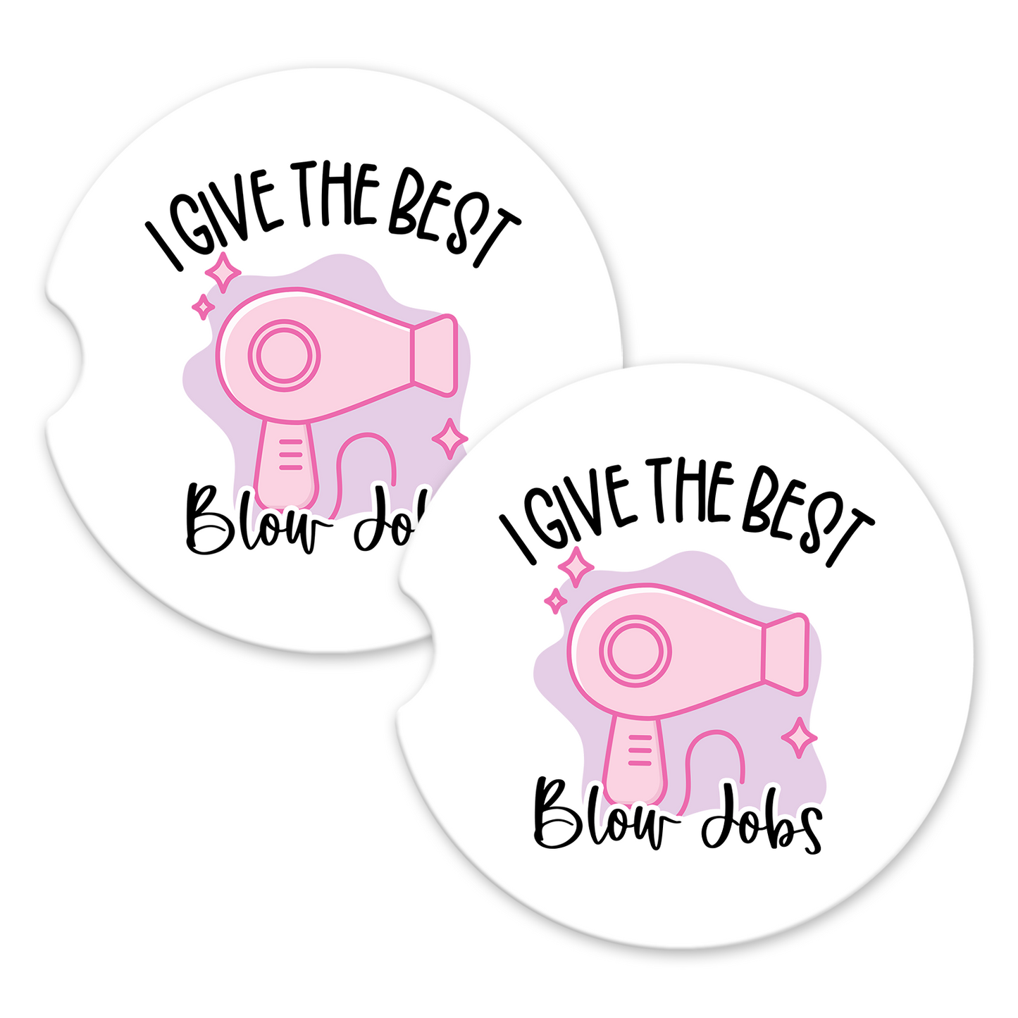 I Give The Best Blow Jobs Car Coaster Set (Set of 2)