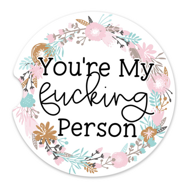 You're My Fucking Person Car Coaster Set (Set of 2)