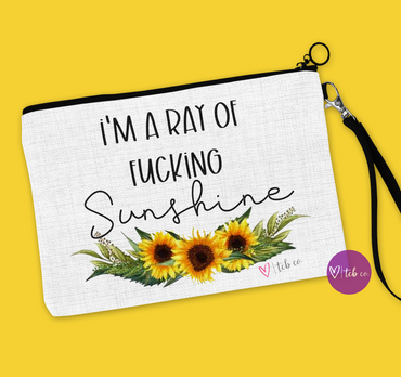 I'm A Ray Of Fucking Sunshine Cosmetic Bag