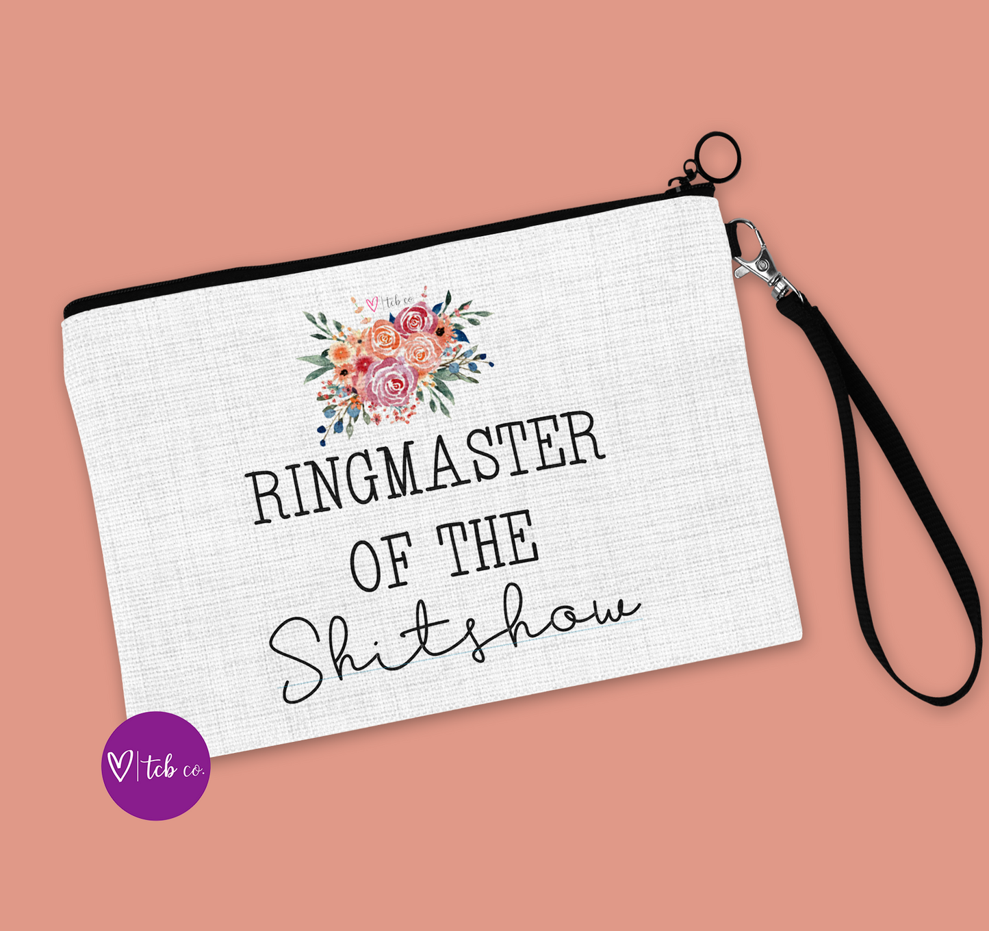 Ringmaster of the Shitshow Cosmetic Bag