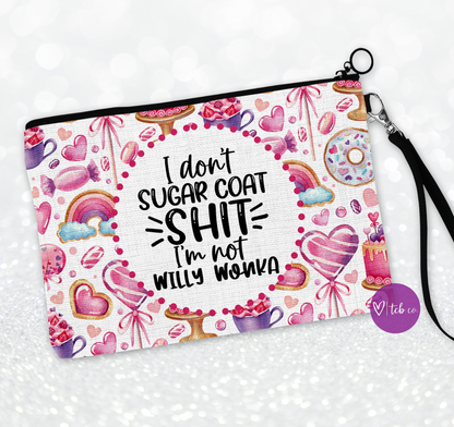 I Don't Sugar Coat Shit Cosmetic Bag