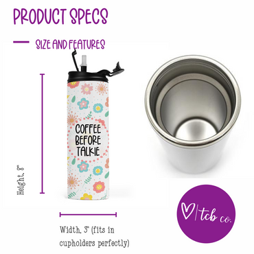 Coffee Before Talkie Travel Tumbler