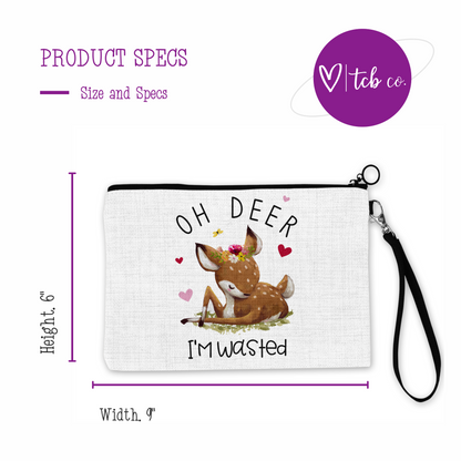 Oh Deer I'm Wasted Cosmetic Bag