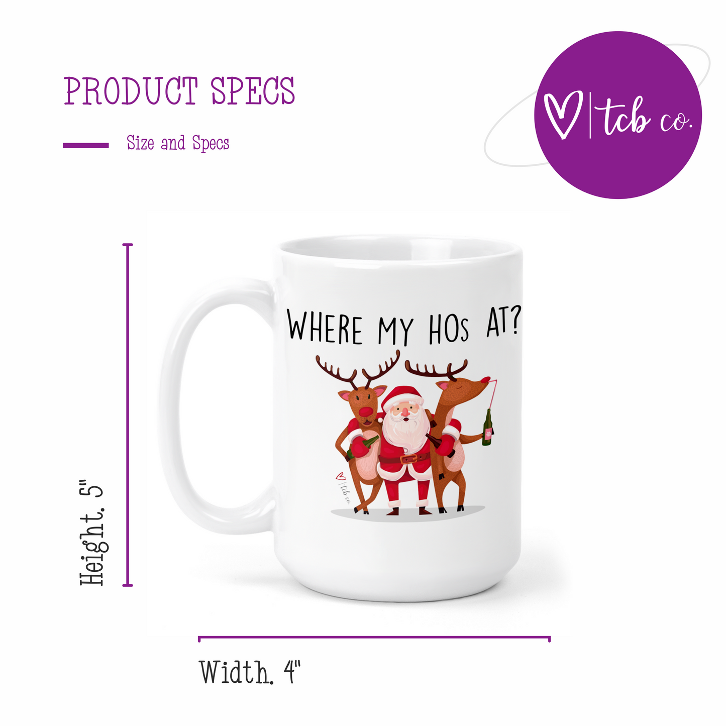 Where My Hos At 15 Oz Ceramic Mug