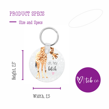 Oh Hey Bitch Funny Giraffe Acrylic Keychain