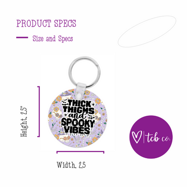 Thick Thighs and Spooky Vibes Keychain