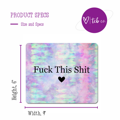 Fuck This Shit Mousepad & Coaster Set