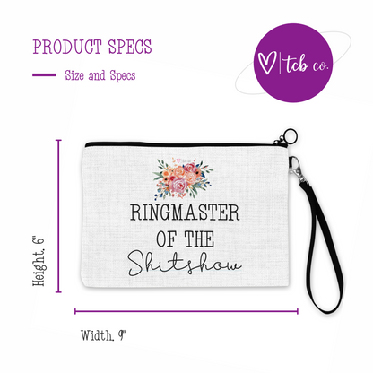 Ringmaster of the Shitshow Cosmetic Bag