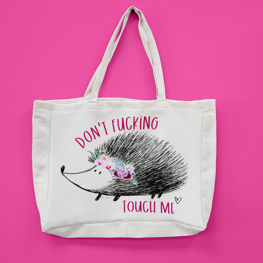 Don't Fucking Touch Me Porcupine Oversized Tote Bag
