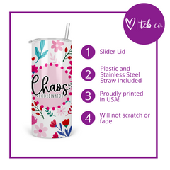 Chaos Coordinator Skinny Tumbler