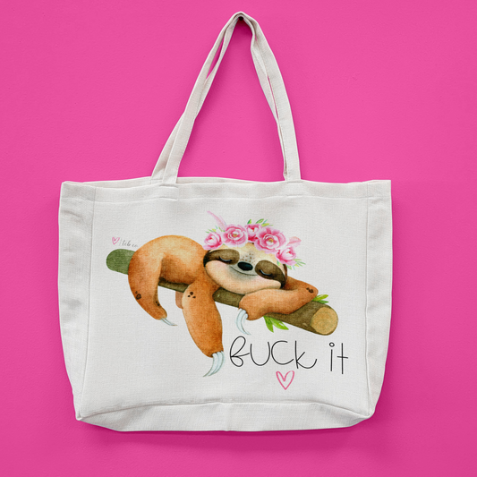 Fuck It Lazy Sloth Oversized Tote Bag