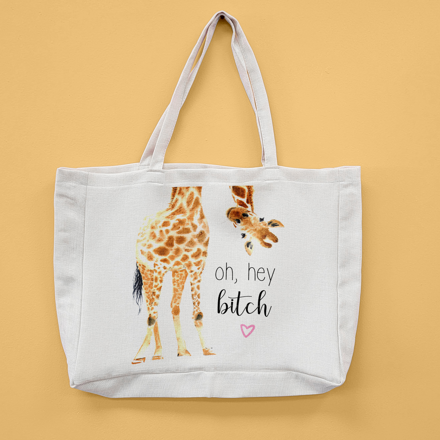 Hey Bitch Giraffe Oversized Tote Bag