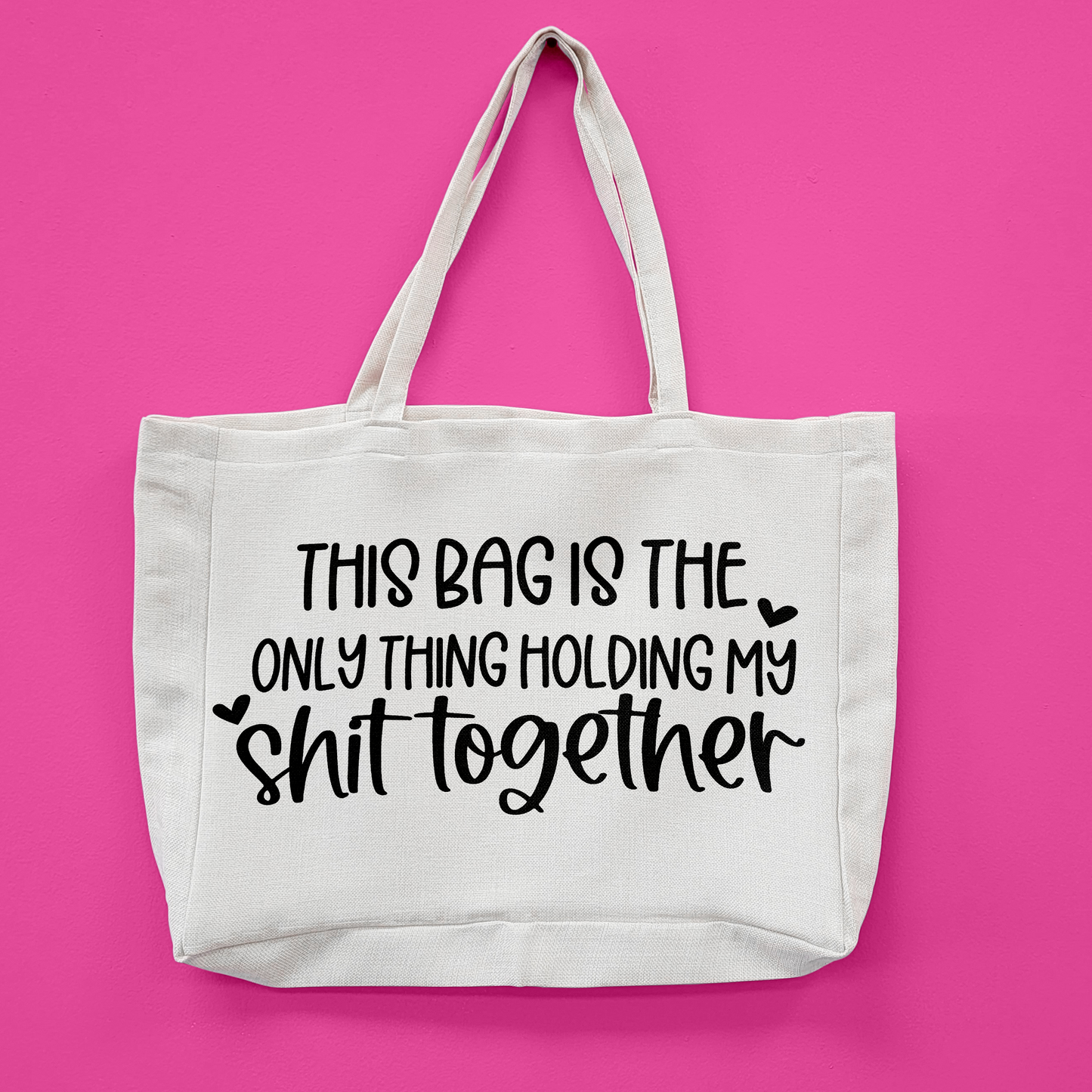 Holding My Shit Together Oversized Tote Bag