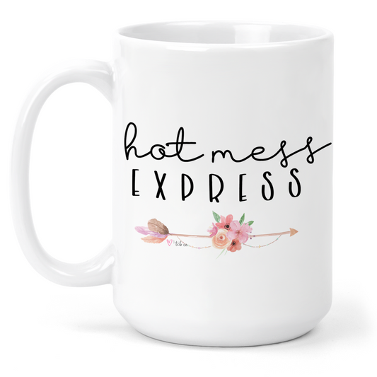 Hot Mess Express 15 Oz Ceramic Mug