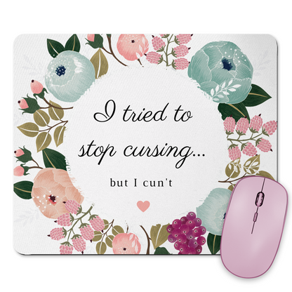 Tried To Stop Cursing But I Cun't  Mousepad & Coaster Set