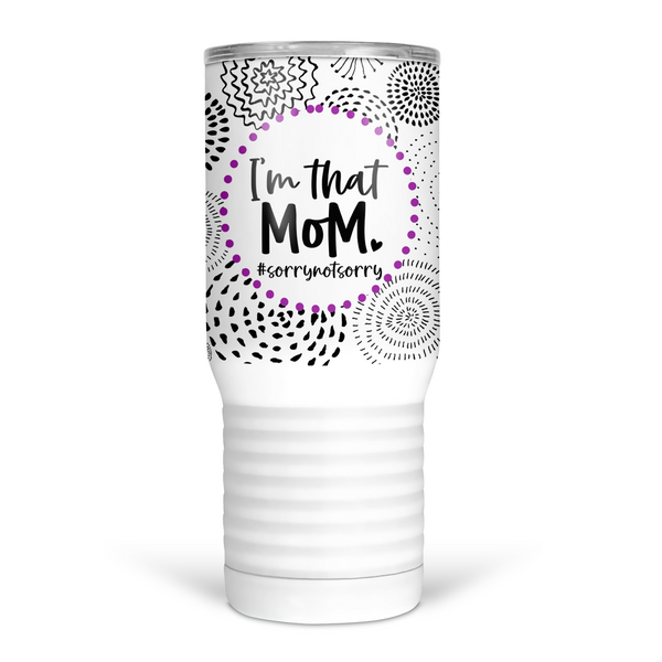 I'm That Mom 20 Oz Travel Tumbler