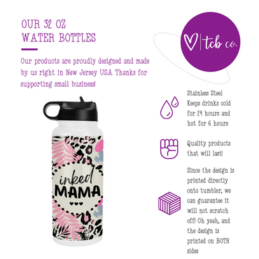 Inked Mama 32 Oz Waterbottle