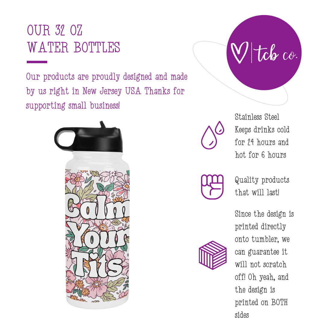 Calm Your Tits 32 Oz Waterbottle