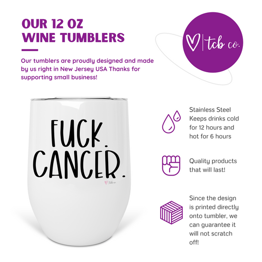 Fuck Cancer Wine Tumbler