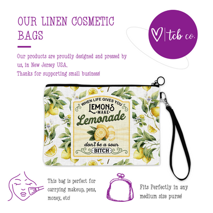 When Life Gives You Lemons Cosmetic Bag