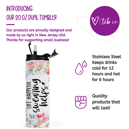 Life Happens Swearing Helps Travel Tumbler