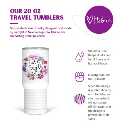 Bag Of Dicks 20 Oz Travel Tumbler