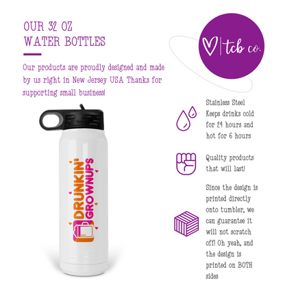 Drunkin' Grownups  32 Oz Waterbottle