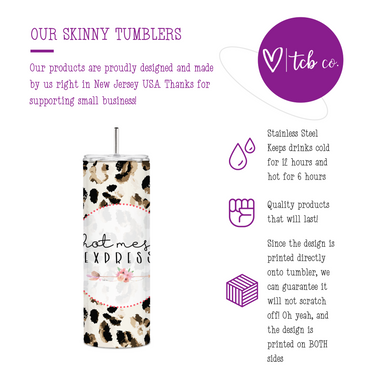 Hot Mess Express Skinny Tumbler