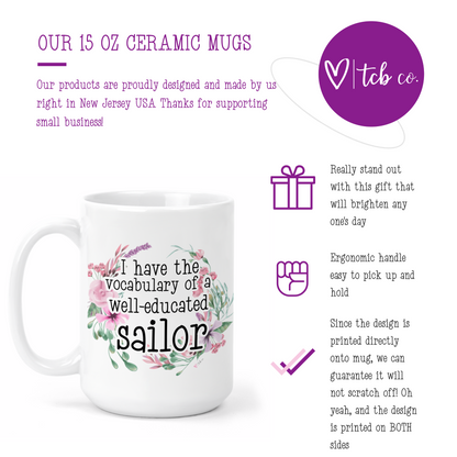 Mouth Of A Sailor 15 Oz Ceramic Mug