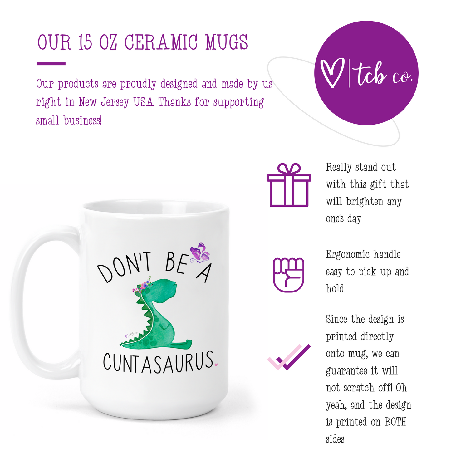 Don't Be A Cuntasaurus 15 Oz Ceramic Mug