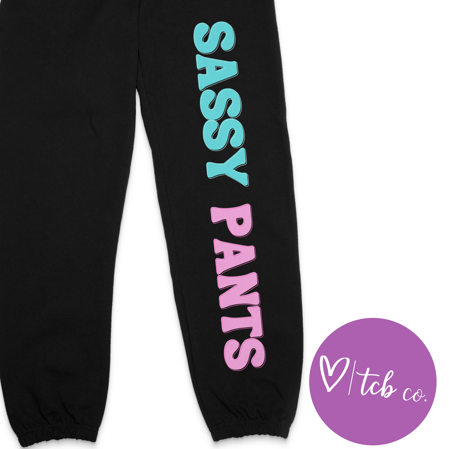 Sassy Pants Sweatpants