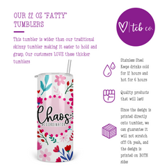Chaos Coordinator Skinny Tumbler