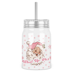 What Up, Ho? Mason Jar With Lid