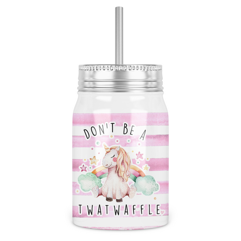 Don't Be A Twatwaffle Mason Jar With Lid