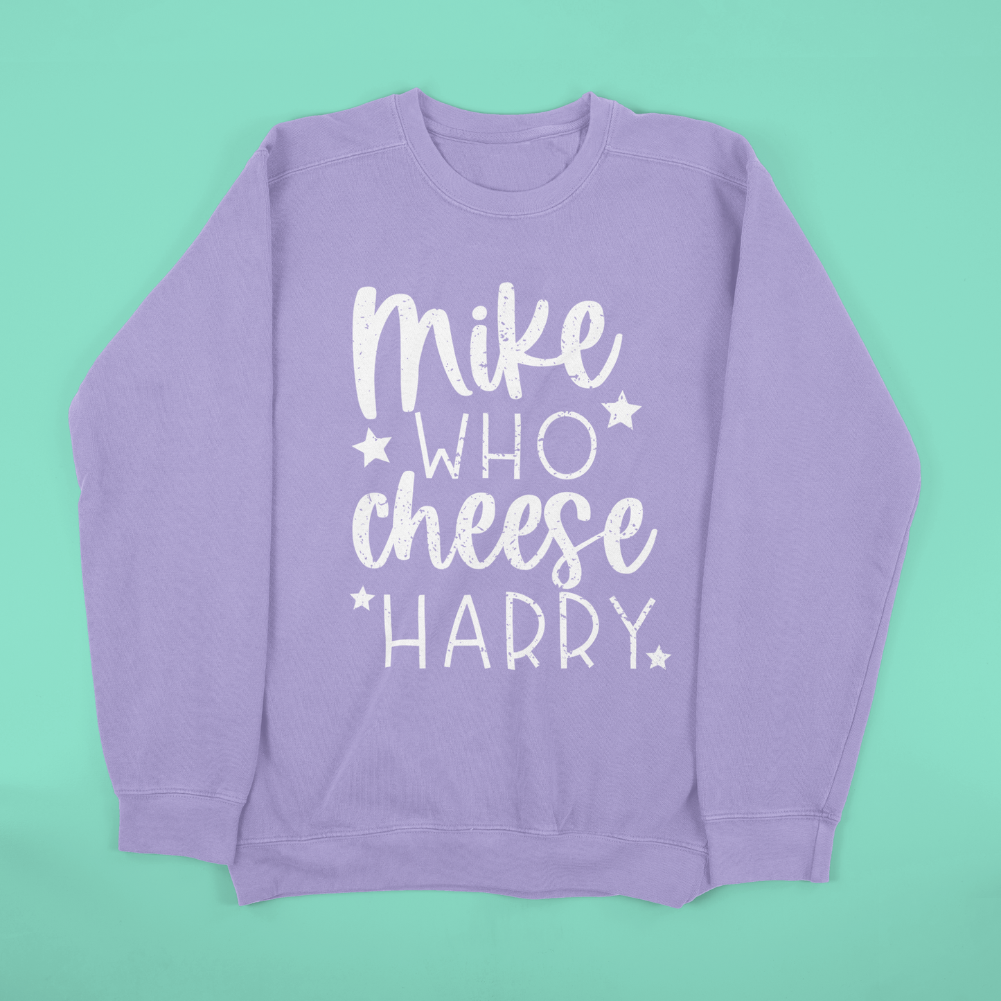 Funny Mike Who Cheese Hairy Crewneck