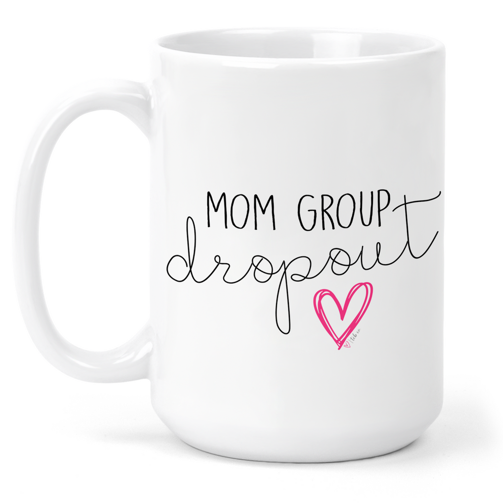 Mom Group Dropout 15 Oz Ceramic Mug