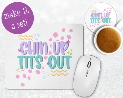 Chin Up Tits Out Mousepad & Coaster Set