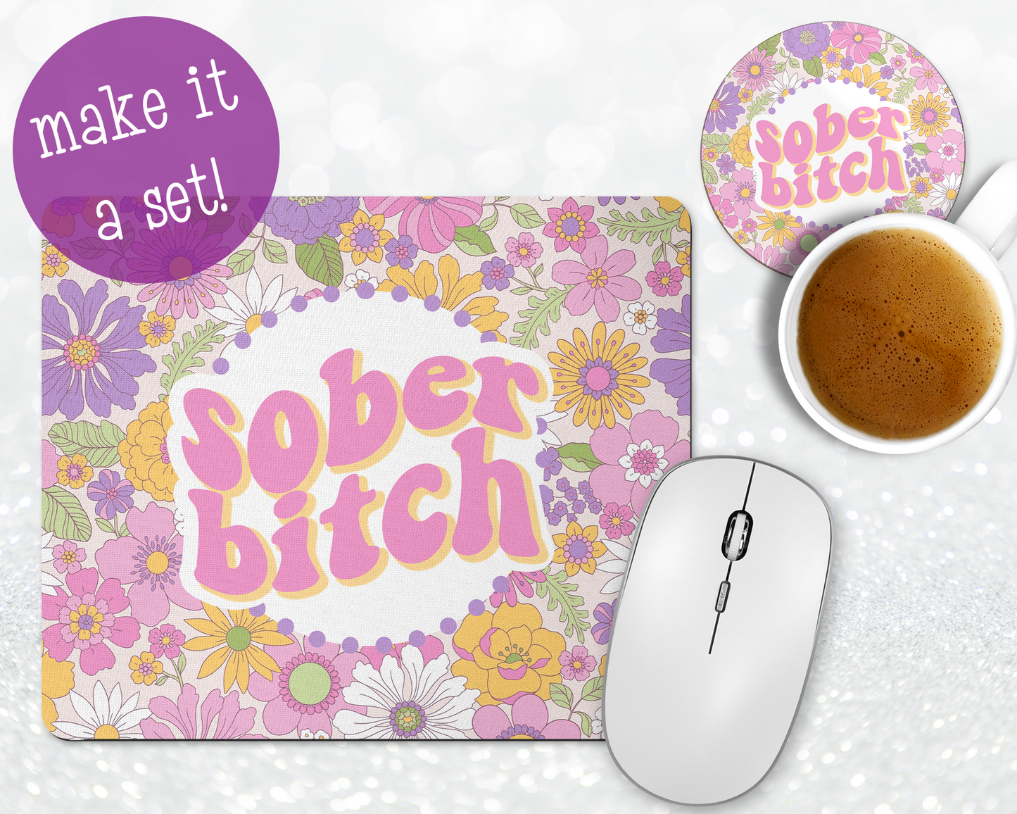 Sober Bitch Mousepad & Coaster Set