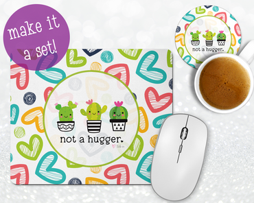 Not A Hugger Mousepad & Coaster Set