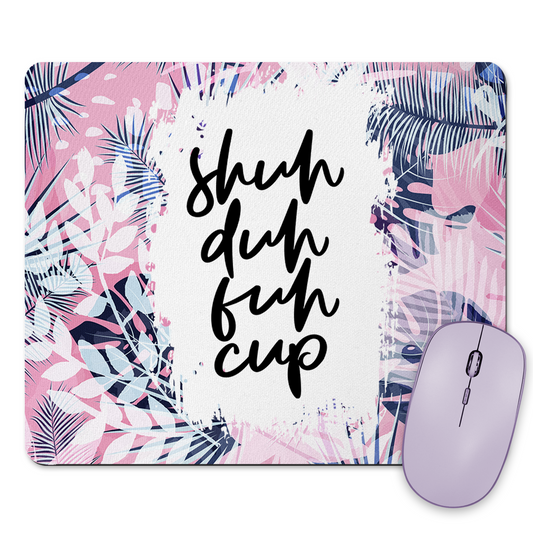 Shuh Duh Fuh Cup Mousepad & Coaster Set