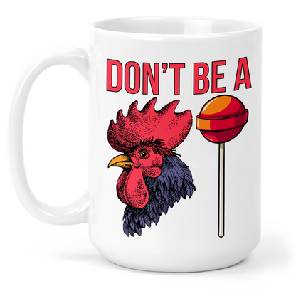 Cocksucker 15 Oz Ceramic Mug