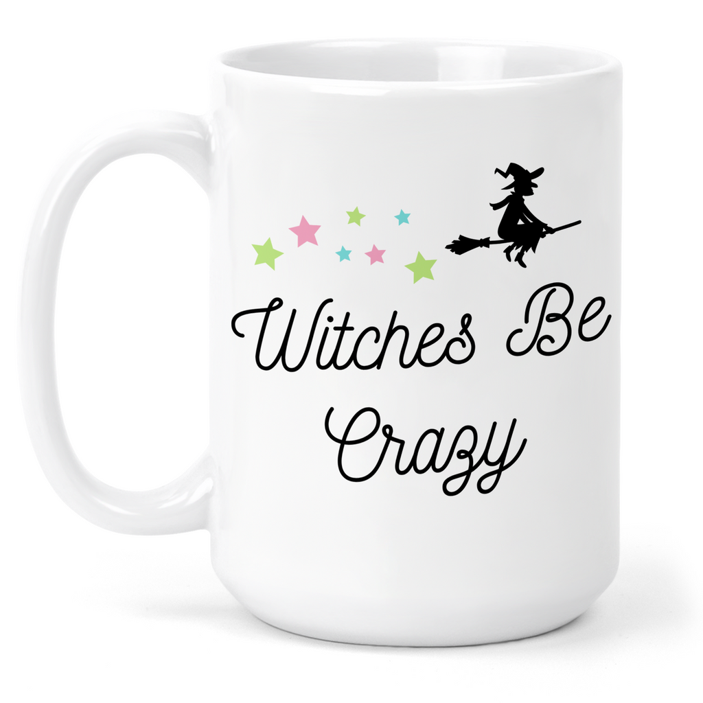 Witches Be Crazy Halloween 15 Oz Ceramic Mug