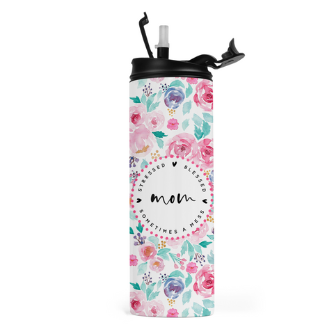 Stressed Blessed and Sometimes a Mess Mom Travel Tumbler
