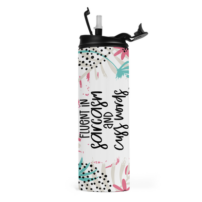 Fluent In Sarcasm And Cuss Words Travel Tumbler