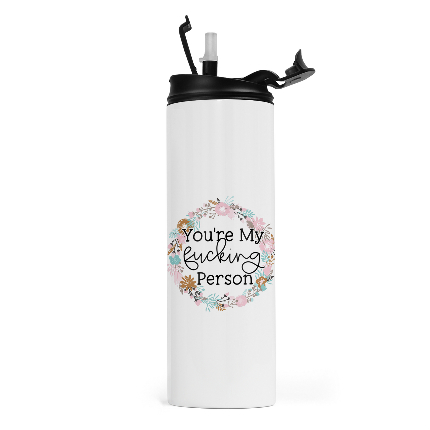 You're My Fucking Person Travel Tumbler