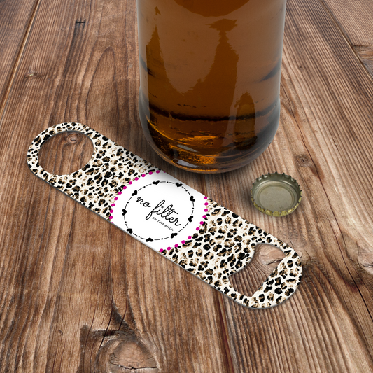 No Filter On This Bitch Funny Girly Bottle Opener