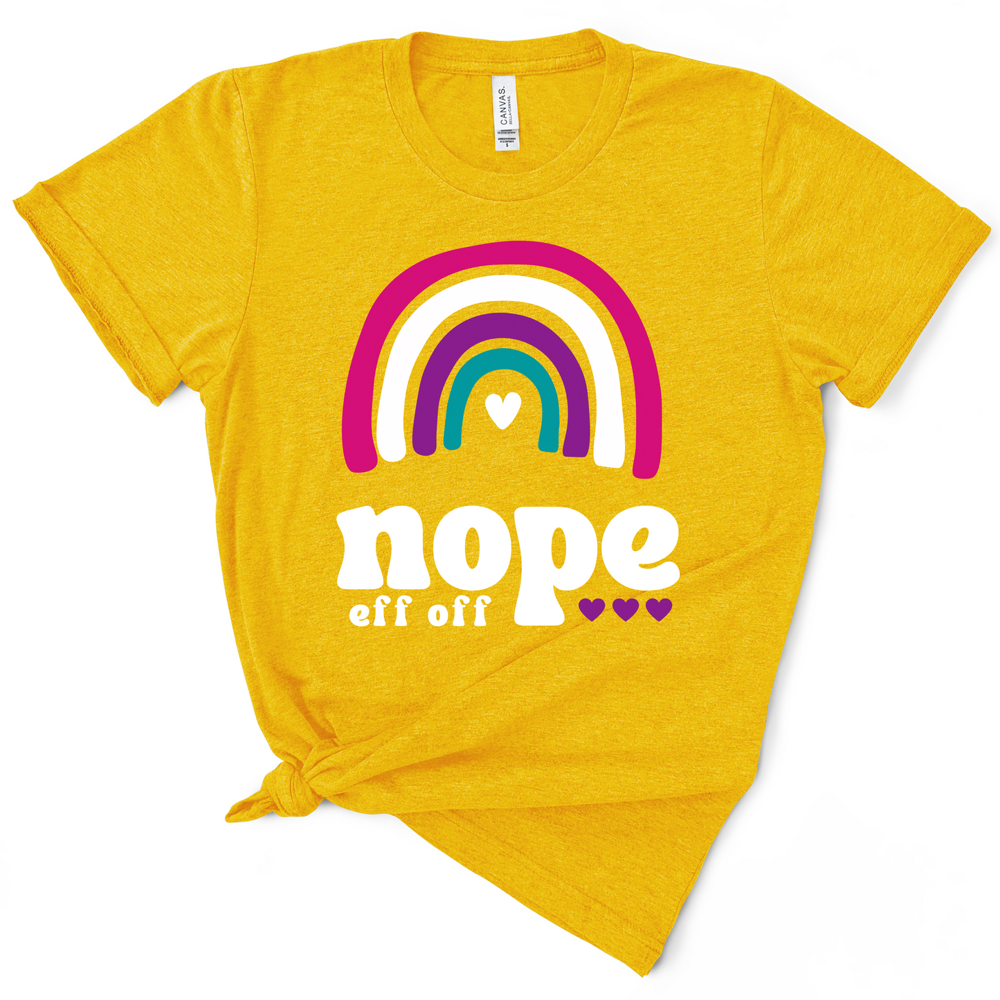 Nope Eff Off Rainbow TShirt