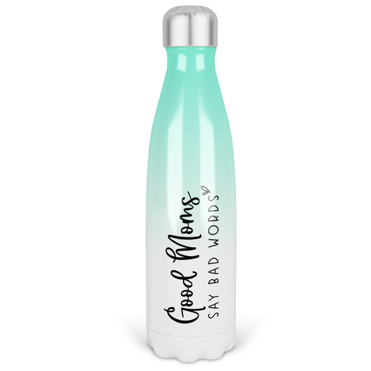Good Moms Say Bad Words Ombre Water Bottle